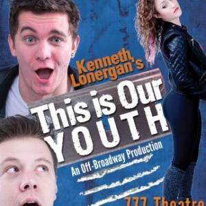 Poster for This Is Our Youth at the 777 Theatre