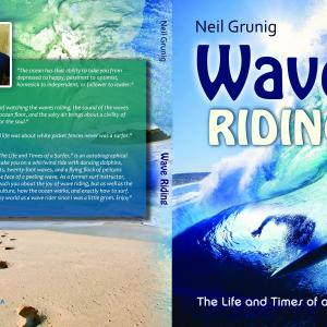 Neil Grunigs autobiographical book Wave Riding The Life and Times of a Surfer