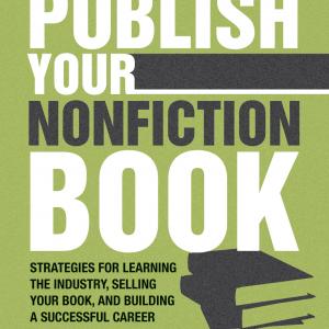 Publish Your Nonfiction Book Writers Digest Books By Sharlene Martin  Anthony Flacco