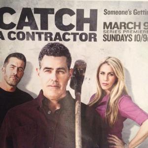 Catch A Contractor series premier, March, 2014
