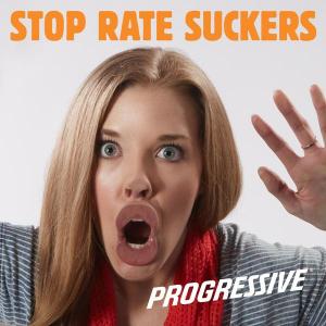 Print for Progressive Rate Suckers J Campaign