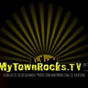 MyTownRocks.TV a fantastic entertainment production and marketing co-creation