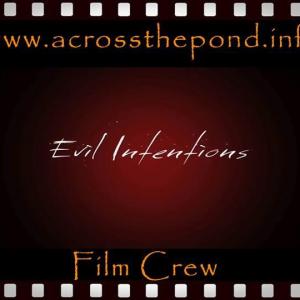 Evil Intentions Feature film 100 minutes