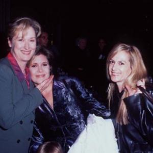 Carrie Fisher Holly Hunter and Meryl Streep