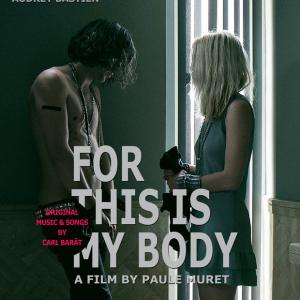 Carl Barât and Audrey Bastien in For This Is My Body (2015)