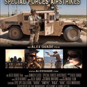 Alex Quade Films presents the awardwinning groundbreaking documentary Danger Close Special Forces Airstrikes