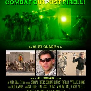 Alex Quade Films presents Special Forces Combat Outpost Pirelli