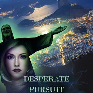 Desperate Pursuit in Rio de Janeiro Drama Romance Thriller Action Novel Book Cover