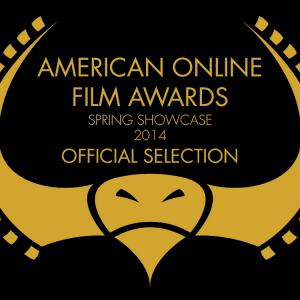 Official Selection at the American Online Film Awards 2014.