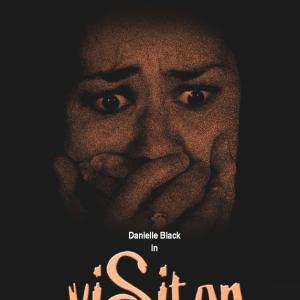 viSitor, written, produced and directed by Deborah Jayne Reilly Smith starring Danielle Black, Andre Guantanamo, John Migliore, Jens Hansen, Taya Mathias, Hannah Ralph and Cybil Elson.