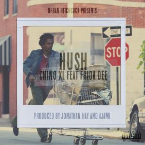 Hush featuring Chino XL Produced by Jonathan Hay and Ajami