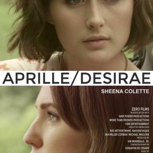 Official poster for Aprille/Desirae Executive Producer - Michael Maguire