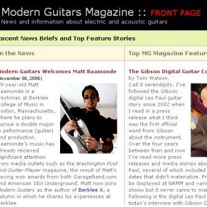 Matt featured on ModernGuitars.com (now GuitarInternational.com) as columnist and feature writer/interviewer, and winner of several major online competitions (American Idol Underground, Garageband), garnering him local TV and Newspaper attention, including two spots on DC's FOX News, a feature article in the Washington Post, and congratulatory post and later a CD song insert Guitar Player Magazine, among notices online and in print. Matt has written for several online publications and interviewed many of the world's great guitarists.