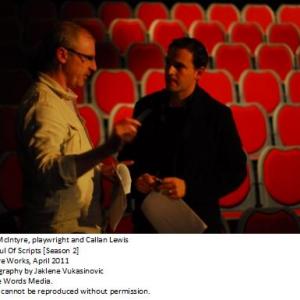 A Fistful Of Scripts [Season 2], 2011 | playwright / screenwriter Sean McIntyre and Callan Lewis. © Wise Words Media.