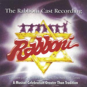 The awardwinning musical Rabboni Music  Lyrics by Jeremiah Ginsberg A Musical Celebration Greater Than Tradition!