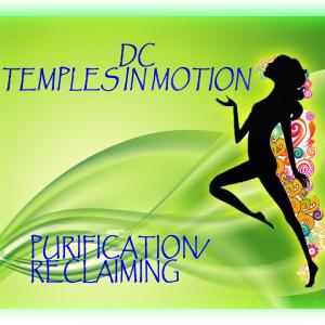 DC Temples in Motion-Purification TV Show Title