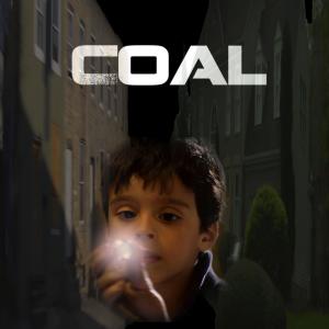 COAL Written  Directed by Michael Anthony Brown