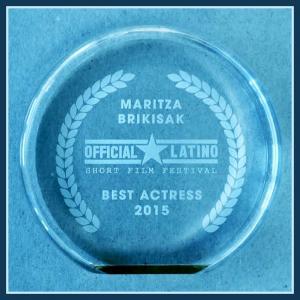 Best Actress award for the role of Laura in the bilingual film El Altar de SoledadPrayer for the Lonely by Felix Martiz