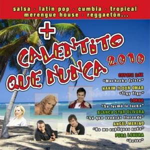 Blanca Star Olivera - doble CD `+ CALENTITO QUE NUNCA 2010´. En portada con Don Omar y Coyote Dax. Canciones `VEN JUNTO A MI - COME CLOSE TO ME´y `SE QUE VENDRAS LLORANDO´.