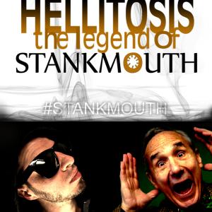 Hellitosis The Legend of Stankmouth