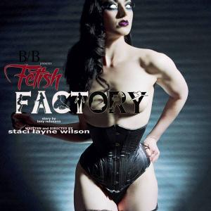 Fetish Factory : A new Blanc/Biehn Production which I will be staring in as Myself along side Jennifer Blanc, Tristan Risk & Jenimay Walker. Directed by Staci Layne Wilson. Shooting starts this week, beginning of May 2014 .