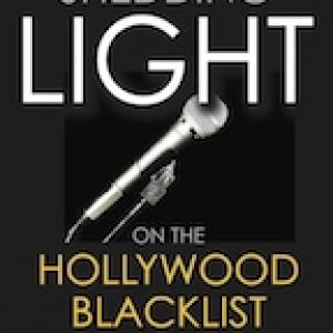 Shedding Light on the Hollywood Blacklist Conversations with Participants wwwstanleydyrectorcom