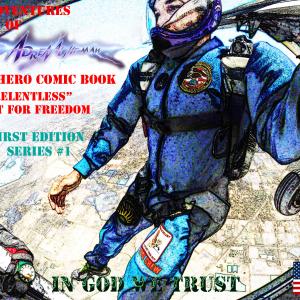 Adventures of Adrenaline Man !God Bless America and all our real super heroes our Troops !