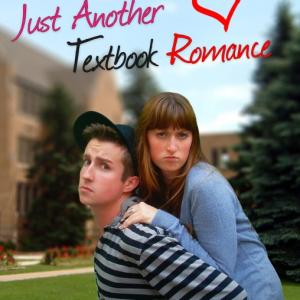Lead Actor/Writer/Director for Just Another Textbook Romance. 2013