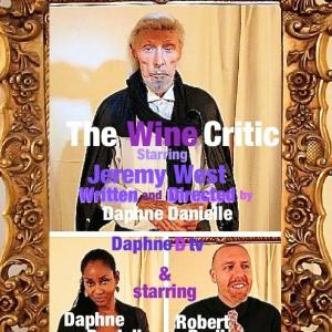 D. Wayne Butterfield, the world's most famous Critic. He is thirsty, he wants WINE! DaphneDtv