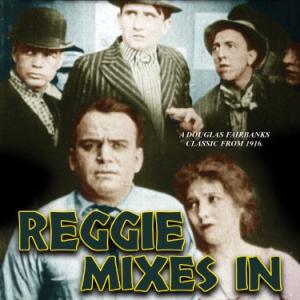 Douglas Fairbanks and Bessie Love in Reggie Mixes In (1916)