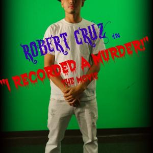 Robert Cruz stars in I Recorded A Murder!