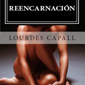 Reencarnacin  A Science Fiction novel by Lourdes Capall