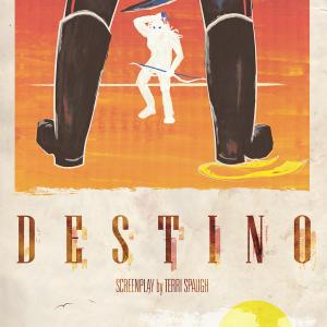 DESTINO  Period Western Drama written by Terri Spaugh
