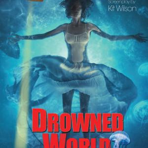 DROWNED WORLD  short film  Kit Wilson