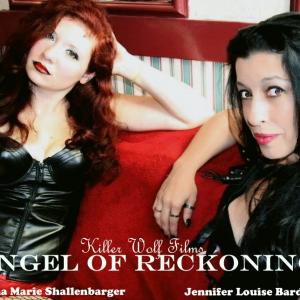 KillerWolf Films production, ANGEL OF RECKONING. With Trish-actress and Jennifer Louise Bardsley. Original image taken by Robert Kurek.