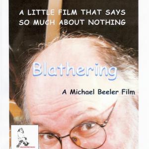 Michael Beeler in a promotional flyer for Blathering, which was produced by Beeler for A Main Street Child Production.