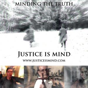 Poster for the film Justice Is Mind from director Mark Lund and Affidavit Productions LLC