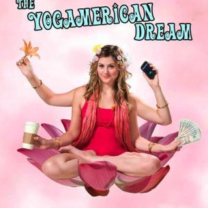 The Yogamerican Dream by Casey Gates