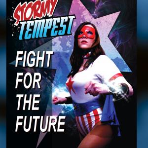 STORMY TEMPEST: FIGHT FOR THE FUTURE starring Nicola Rae, Pierce Knightley, Aliya Hayes, Chris Casteel