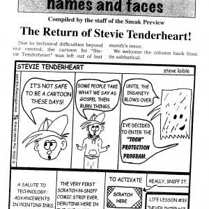 Stevie Tenderheart Comic Strip ran from 20052010 Created by Steve William Laible