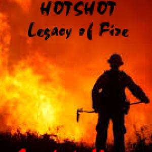 Hotshot Legacy of Fire  WIP Horror on the fire line