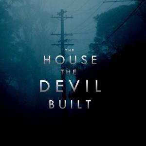 The House The Devil Built
