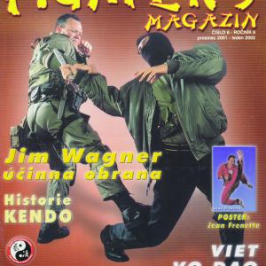 Jim Wagner has appeared on the front cover of magazines worldwide. Fighter's Magazin is a Czech Republic magazine.