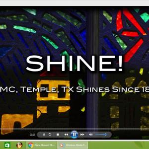 Title photos and page for trailer and documentary Shine! FUMC Temple TX Since 1895