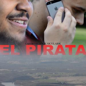 Poster for El Pirata Directed by Nick Skylark