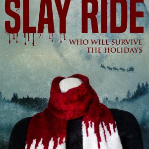 Promo Poster for the film Slay Ride