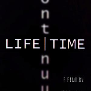 LifeTime Continuum A Film By Jon Callow