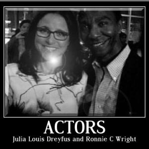 Julia Louis Dreyfus and Ronnie C. Wright