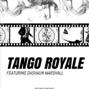 Tango Royale short film starring Dashaun Marshall and myself