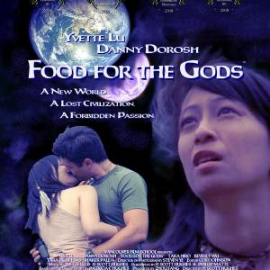 Yvette Lu and Danny Dorosh star in a film by H Scott Hughes Food for the Gods Updated 2009 poster includes festival leaves Vancouver Asian Film Festival Route 66 Film Festival SMCExplorASIAN Filmmakers Showcase and New Asia Film Festival